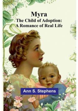 Myra; The child of Adoption