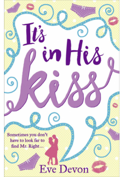 It's In His Kiss