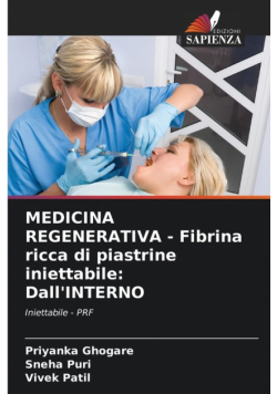 MEDICINA REGENERATIVA - Fibrina ricca di piastrine iniettabile
