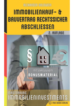 Immobilienkauf- und Bauvertrag rechtssicher abschliessen