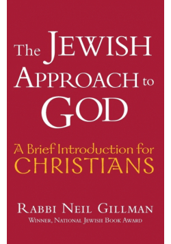 The Jewish Approach to God