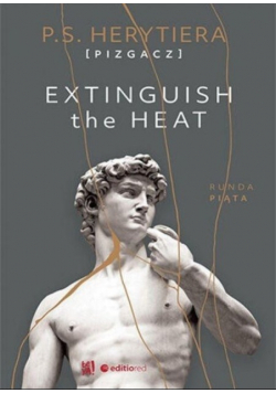 Extinguish the Heat Runda piąta