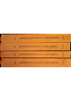 Korespondencja Lubeckiego Tom 1 do 4 1909 r.