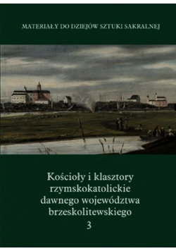 Kościoły i klasztory rzymskokatolickie, Część 5, Tom 3