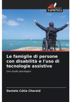 Le famiglie di persone con disabilità e l'uso di tecnologie assistive