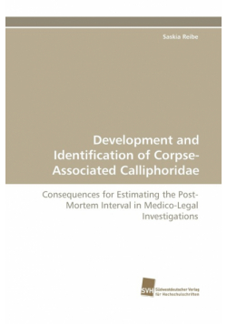 Development and Identification of Corpse-Associated Calliphoridae