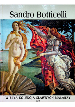 Wielka kolekcja sławnych malarzy tom 63 Sandro Botticelli