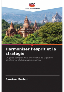 Harmoniser l'esprit et la stratégie