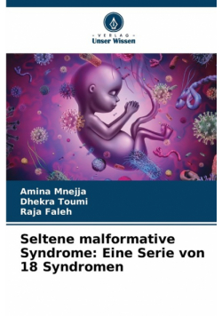Seltene malformative Syndrome