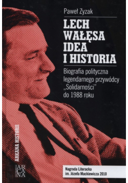 Lech Wałęsa idea i historia