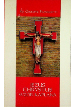 Jezus Chrystus wzór kapłana