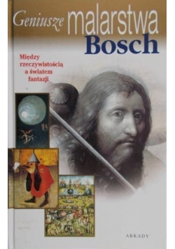 Geniusze malarstwa Bosch