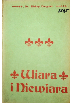 Wiara i Niewiara 1906 r.