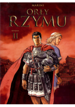 Marini Enrico - Orły Rzymu Księga II