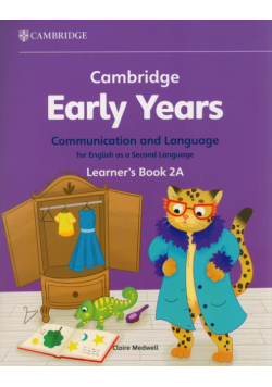 Cambridge Early Years Communication and Language for English as a Second Language Learner's Book 2A