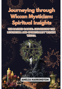 Journeying through Wiccan Mysticism