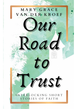 Our Road to Trust