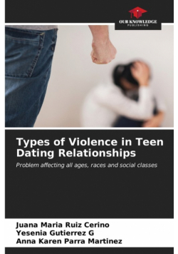 Types of Violence in Teen Dating Relationships