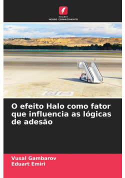 O efeito Halo como fator que influencia as lógicas de adesão