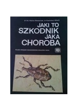 Jaki to szkodnik jaka choroba