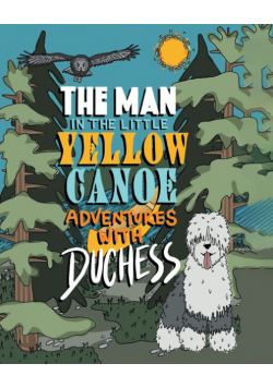 The Man in the Little Yellow Canoe