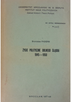Życie polityczne Dolnego Śląska 1945-1950
