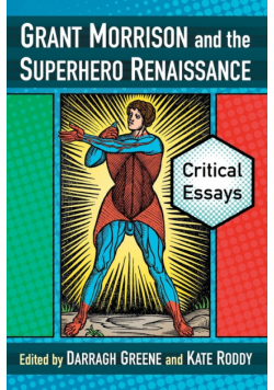 Grant Morrison and the Superhero Renaissance