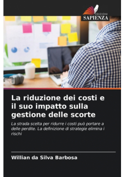 La riduzione dei costi e il suo impatto sulla gestione delle scorte
