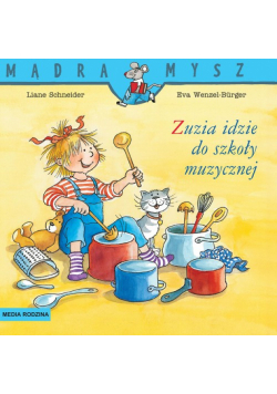 Mądra Mysz Zuzia idzie do szkoły muzycznej