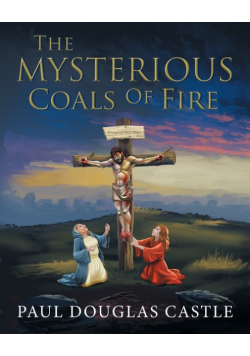 The Mysterious Coals Of Fire