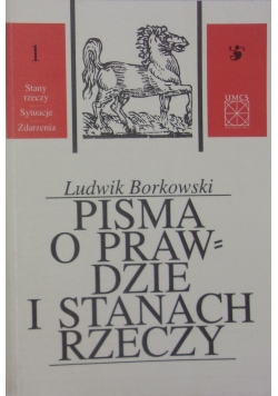 Pisma o prawdzie i stanach rzeczy 1