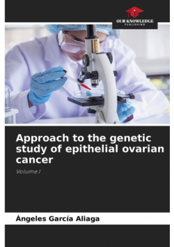 Approach to the genetic study of epithelial ovarian cancer