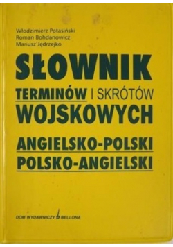 Słownik terminów i skrótów wojskowych angielsko - polski polsko - angielski