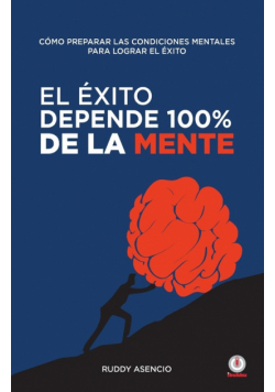 El éxito depende 100% de la mente