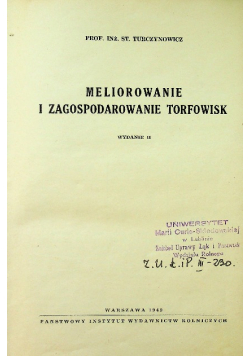 Meliorowanie I Zagospodarowanie Torfowisk 1949 r.