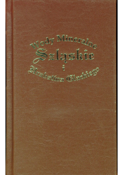 Wody Mineralne Szląskie i Hrabstwa Glackiego