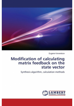 Modification of Calculating Matrix Feedback on the State Vector