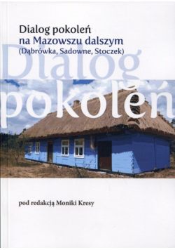 Dialog pokoleń na Mazowszu dalszym