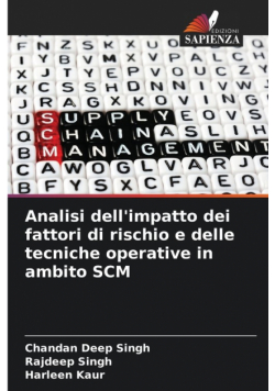 Analisi dell'impatto dei fattori di rischio e delle tecniche operative in ambito SCM