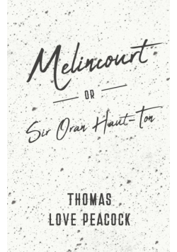 Melincourt - Or, Sir Oran Haut-Ton