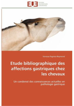 Etude bibliographique des affections gastriques chez les chevaux