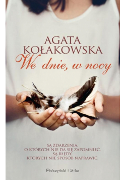 Kołakowska Agata - We dnie, w nocy