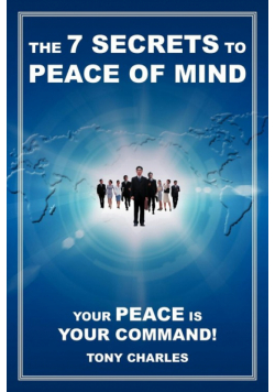 The 7 Secrets to Peace of Mind