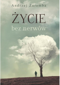 Życie bez nerwów