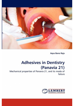 Adhesives in Dentistry (Panavia 21)