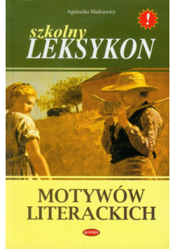 Szkolny leksykon motywów literackich
