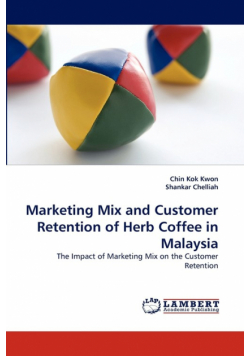 Marketing Mix and Customer Retention of Herb Coffee in Malaysia