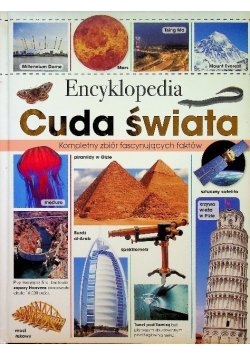 Encyklopedia Cuda świata Kompletny przewodnik po cudach świata