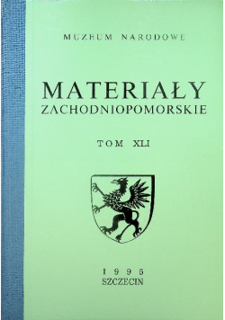 Materiały zachodniopomorskie Tom XLI