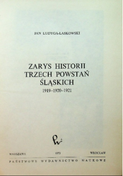 Zarys historii trzech Powstań Śląskich 1919 1920 i 1921